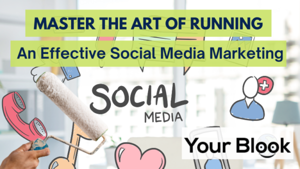 Master the Art of Running an Effective Social Media Marketing