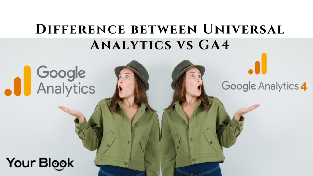 Difference-between-Universal-Analytics-vs-GA4-YourBlook