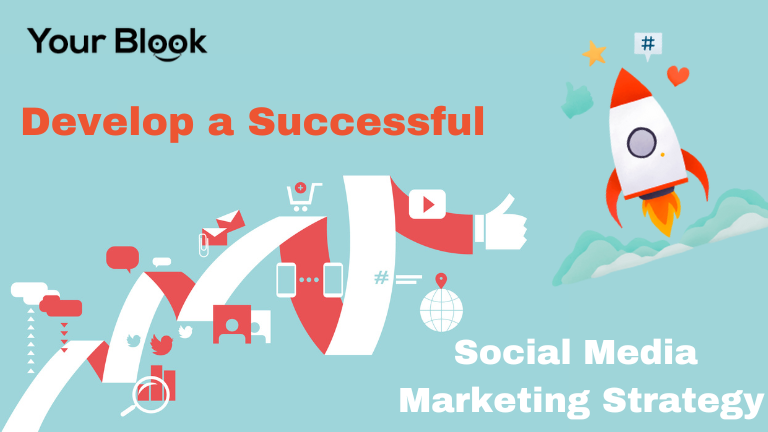 Develop-A-Successful-Social-Media-Marketing-Strategy-YourBlook