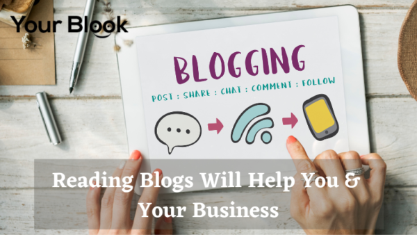 Reading Blog Posts Will Help You & Your Business