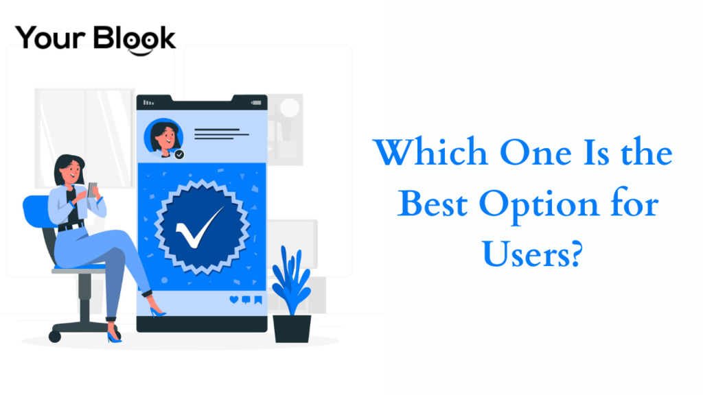 Which-One-Is-the-Best-Option-for-Users-YourBlook