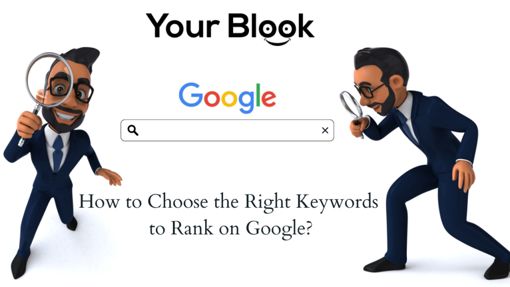 How-to-Choose-the-Right-Keywords-to-Rank-on-Google-YourBlook