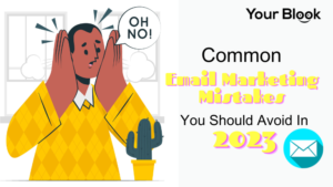 Common-Email-Marketing-Mistakes-You-Should-Avoid-In-2023-YourBlook